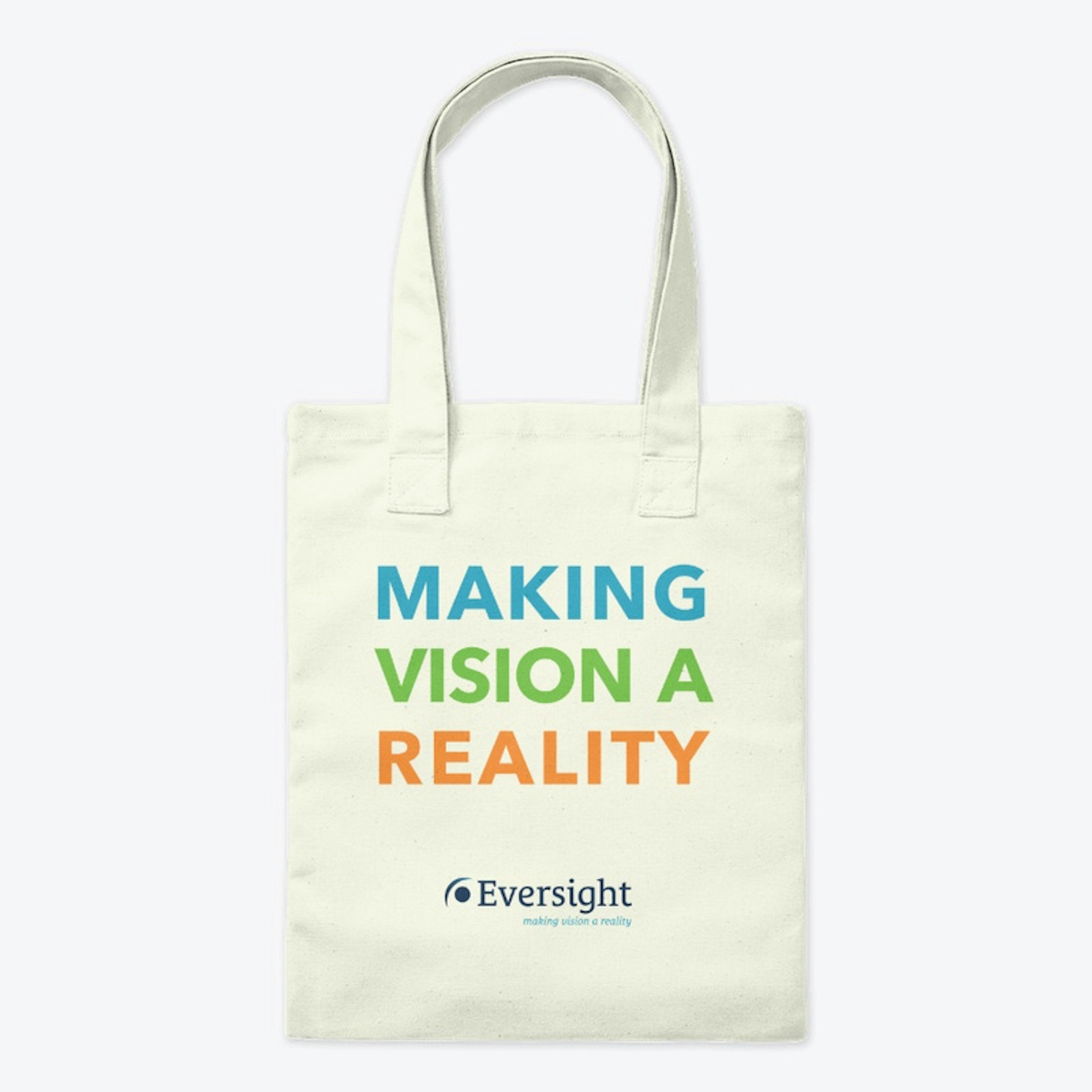 Making vision a reality tote bag