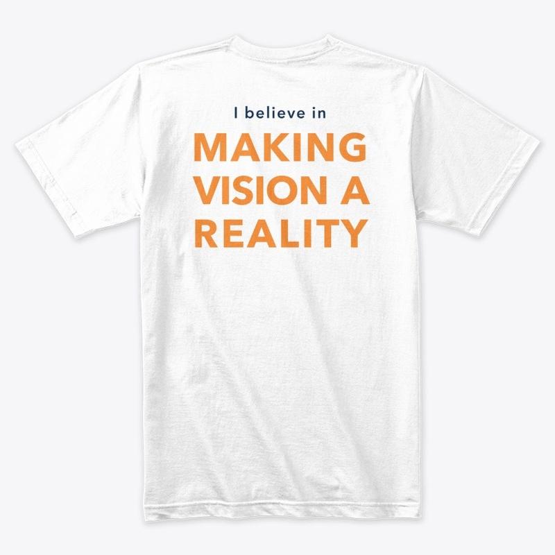 Making vision a reality unisex tee